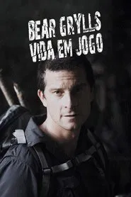 Poster da série Bear Grylls: Vida em Jogo