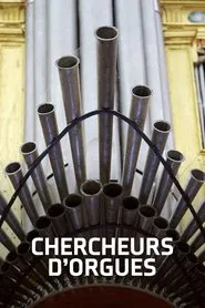 Chercheurs d'orgues movie poster