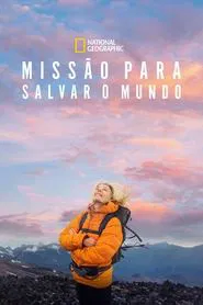 Poster do filme Missão Para Salvar o Mundo