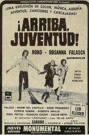¡Arriba juventud! movie poster