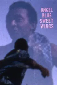 Angel Blue Sweet Wings movie poster