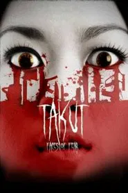 Poster do filme Takut: Faces of Fear
