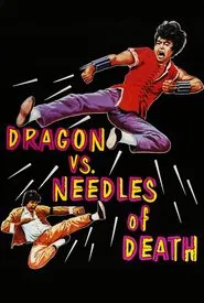 The Dragon vs. Needles of Death movie poster