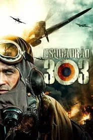 Poster do filme Esquadrão 303