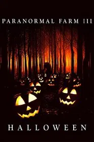 Paranormal Farm 3: Halloween movie poster