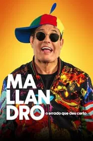 Mallandro: O Errado que Deu Certo movie poster