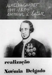 Almeida Garrett 1799-1854: Escrever é Lutar movie poster
