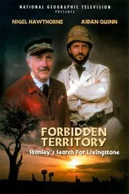 Forbidden Territory: Stanley's Search for Livingstone movie poster