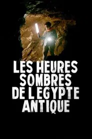 Les heures sombres de l'Égypte antique movie poster