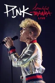 P!NK: Beautiful Trauma Live movie poster