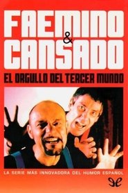 Faemino y Cansado: El orgullo del tercer mundo tv show poster