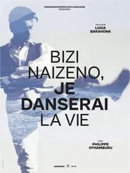 Bizi naizeno, I will dance life movie poster