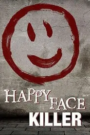 Poster do filme O Assassino Happy Face