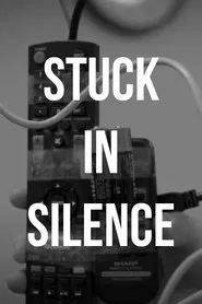 Stuck in Silence movie poster