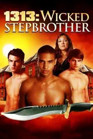 1313: Wicked Stepbrother movie poster