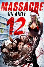 Massacre on Aisle 12 movie poster