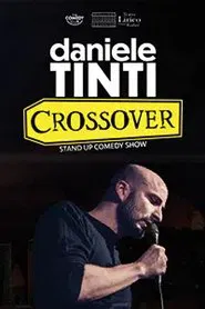 Poster do filme Daniele Tinti: CROSSOVER