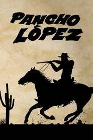 Poster do filme Pancho López