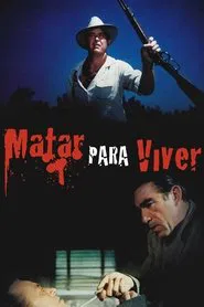Poster do filme Matar para Viver