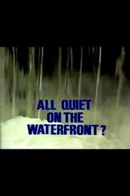 All Quiet on the Waterfront? movie poster