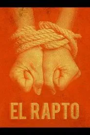 El rapto: confesiones de un sicario movie poster