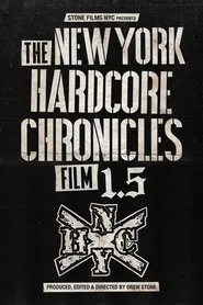 The New York Hardcore Chronicles Film 1.5 movie poster