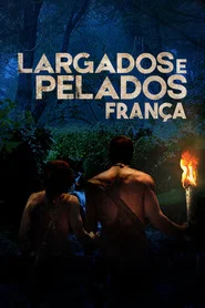 Poster da série Largados e Pelados: França