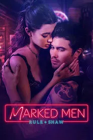 Marked Men: Rule + Shaw movie poster