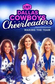 Dallas Cowboys Cheerleaders: Making the Team tv show poster
