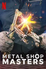 Metal Shop Masters tv show poster