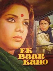 Ek Baar Kaho movie poster