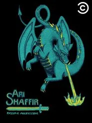 Poster do filme Ari Shaffir: Passive Aggressive