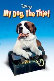 My Dog, the Thief movie poster