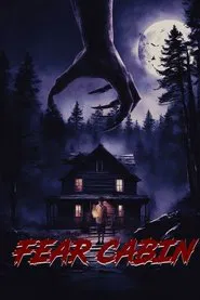 Fear Cabin: The Last Weekend of Summer movie poster