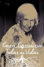 Cora Coralina: Todas as Vidas movie poster