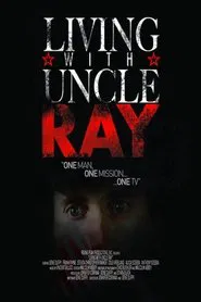 Living with Uncle Ray movie poster