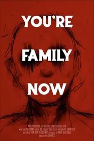 You’re Family Now movie poster