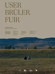 User, brûler, fuir movie poster