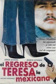 Teresa la mexicana: El regreso movie poster
