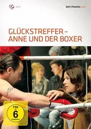 Poster do filme Glückstreffer - Anne und der Boxer