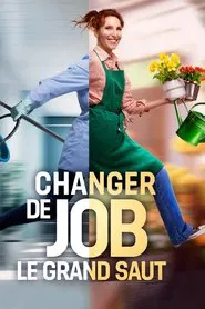 Changer de job, le grand saut tv show poster