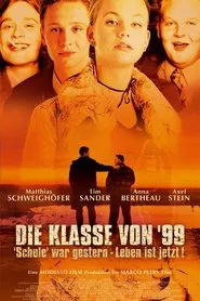 Die Klasse von '99 - Schule war gestern, Leben ist jetzt movie poster