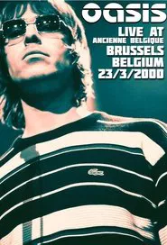 Oasis: Live from Bruxelles movie poster