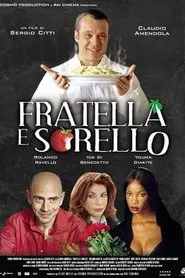 Fratella e sorello movie poster