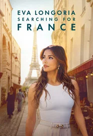 Eva Longoria: Searching for France tv show poster