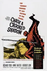 Poster do filme Chase a Crooked Shadow