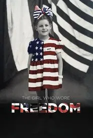 The Girl Who Wore Freedom movie poster