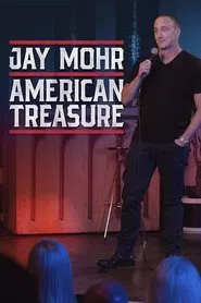 Jay Mohr: American Treasure movie poster