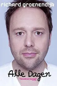 Poster do filme Richard Groenendijk: Alle dagen