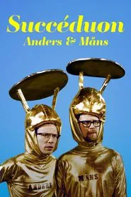 Succéduon med Anders och Måns tv show poster